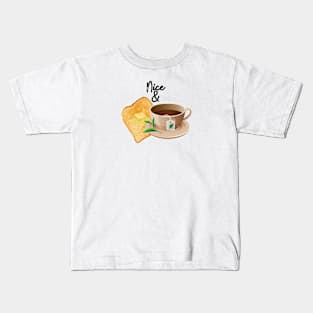 Nice and Toast Tea Kids T-Shirt